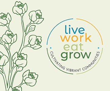 Live, Work, Eat, Grow (LWEG)